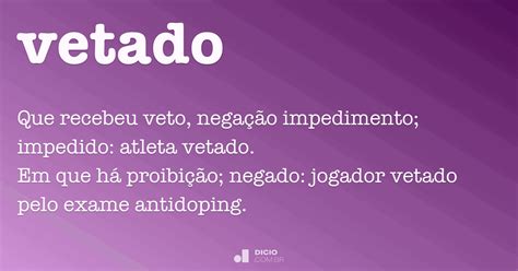 betado,diferença entre vedado e vetado